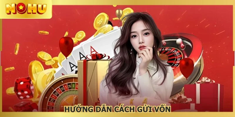 Các thao tác gửi vốn vào tài khoản cực kỳ đơn giản