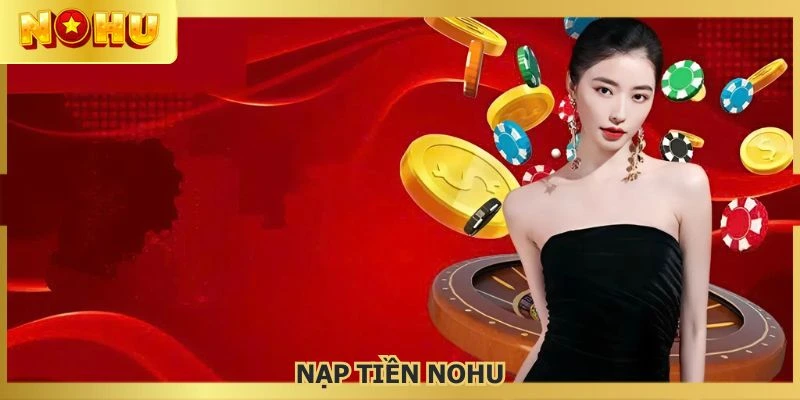 Nạp tiền NOHU