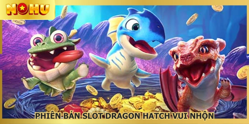 Phiên bản đa sắc màu cùng nhiều chú rồng