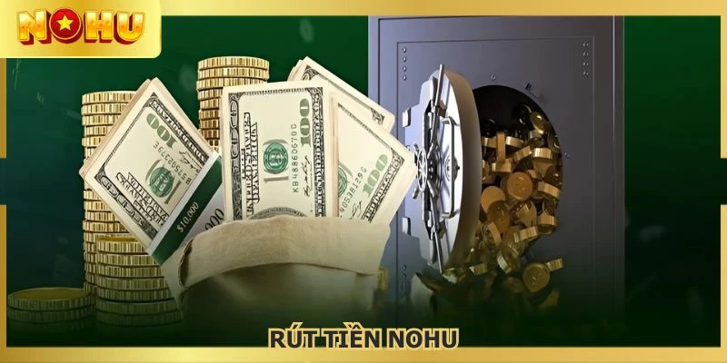 Rút tiền NOHU
